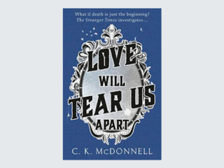 Love Will Tear Us Apart by by C.K. McDonnell