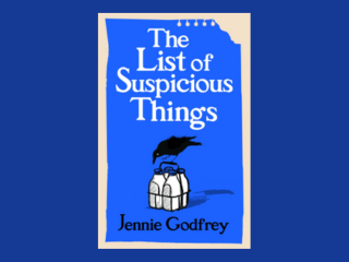 The List of Suspicious Things by Jennie Godfrey