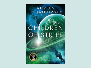 Children of Strife by Adrian Tchaikovsky
