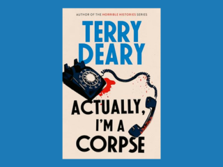 Actually, I’m a Corpse by Terry Deary